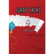 Scrap Talks with God