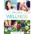 Secrets to Wellness