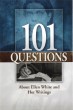 101 Questions about Ellen White and her Writings