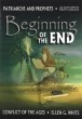 Beginning of the End (Patriarchs and Prophets condensed)