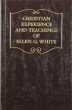 Christian Experience and Teachings of Ellen G. White