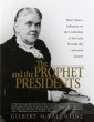 The Prophet and the Presidents