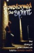 Transformed by the Spirit