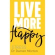 Live More Happy - Stress