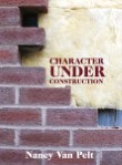 Character Under Construction